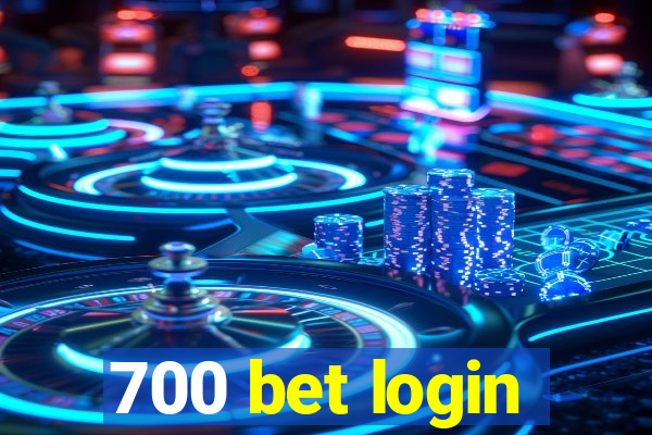 700 bet login